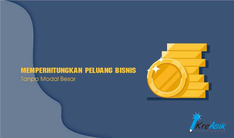 Bisnis Tanpa Modal Besar