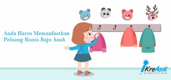 Anda Harus Memanfaatkan Peluang  Bisnis  Baju  Anak 