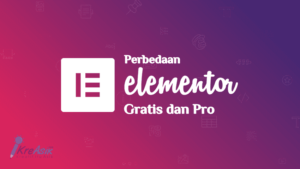 Perbedaan Elementor Gratis dan Pro